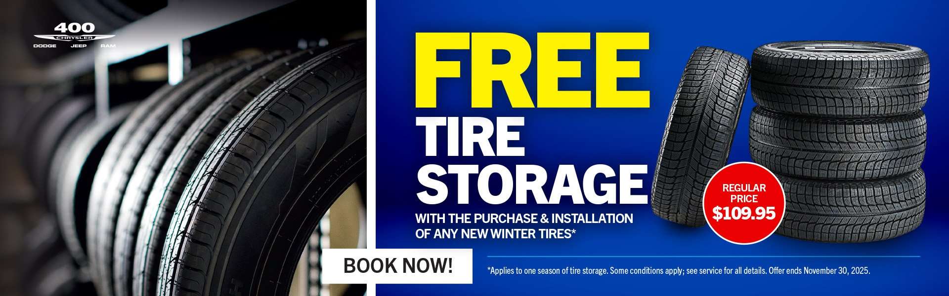 Free Tire Storage With the Purchase & Installation Of Any New Winter Tires*Regular Price $109.95